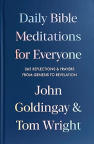 Daily Bible Meditations for Everyone: 365 Reflections and Prayers, from Genesis to Revelation 